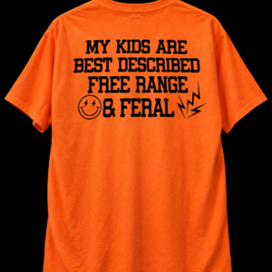 Free Range & Feral Back Design T-Shirt