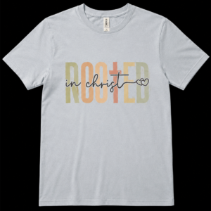 Rooted in Christ T-Shirt