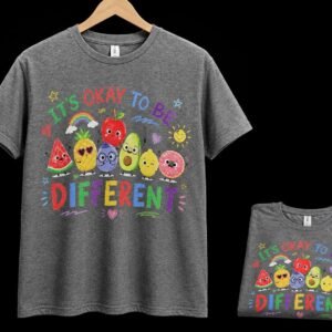 It’s Okay to Be Different T-Shirt